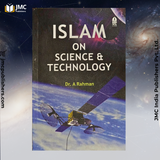 ISLAM ON SCIENCE & TECHNOLOGY